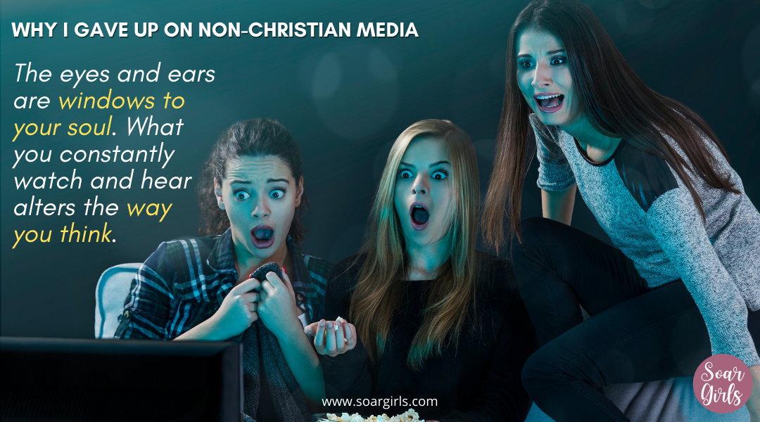 stay away from non christian media,guard your eyes,guard your ears 