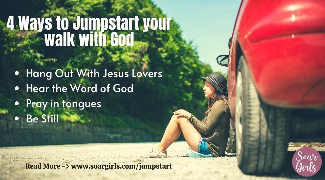 2 More Ways to Jumpstart your Walk with God 2 More Ways to Jumpstart your Walk with God