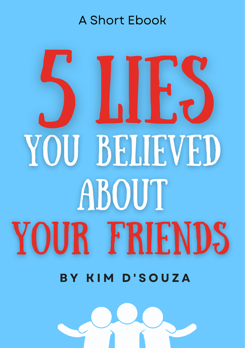5 Lies You Believed About Your Friends!