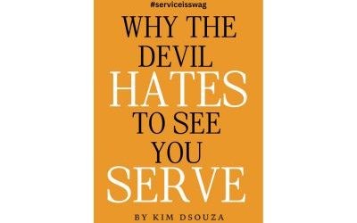 Unveiling the Power of Service + New Launch: Why The Devil Hates To See You Serve