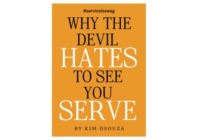 Unveiling the Power of Service + New Launch: Why The Devil Hates To See You Serve